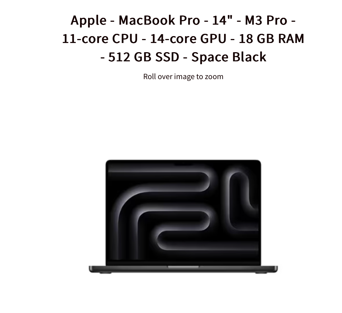 Apple - MacBook Pro - 14" - M3 Pro - 11-core CPU - 14-core GPU - 18 GB RAM - 512 GB SSD - Space Black